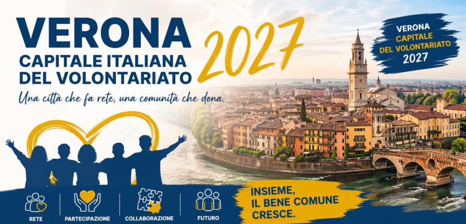 Verona Capitale italiana del volontariato 2027